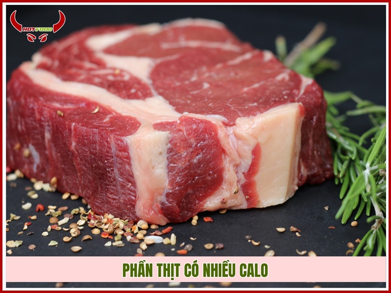 Phần thịt có nhiều calo