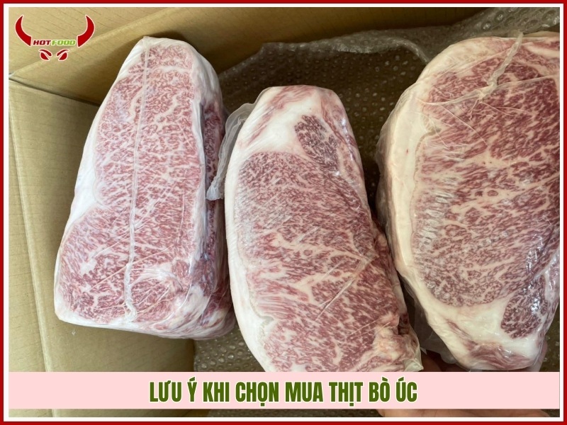 Lưu ý khi chọn mua thịt bò Úc