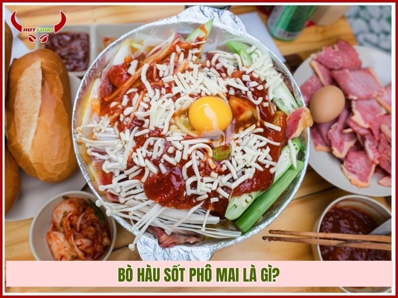 Bò hàu sốt phô mai là gì?