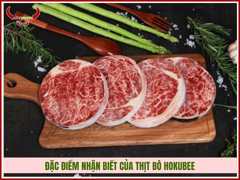 Đặc điểm nhận biết của Thịt bò Hokubee