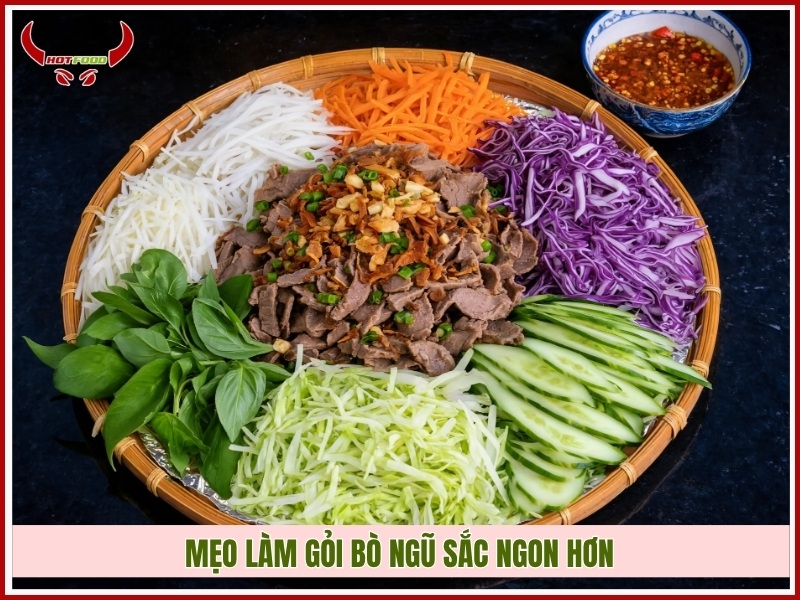 Mẹo làm gỏi bò ngũ sắc ngon hơn