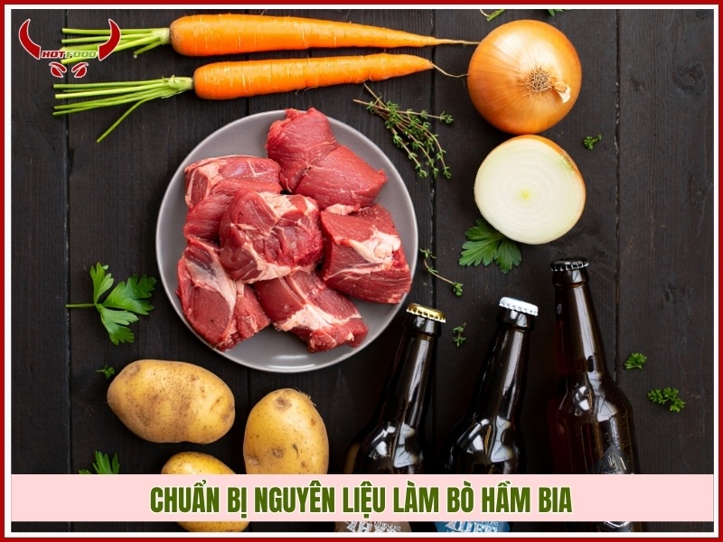 Chuẩn bị nguyên liệu làm bò hầm bia