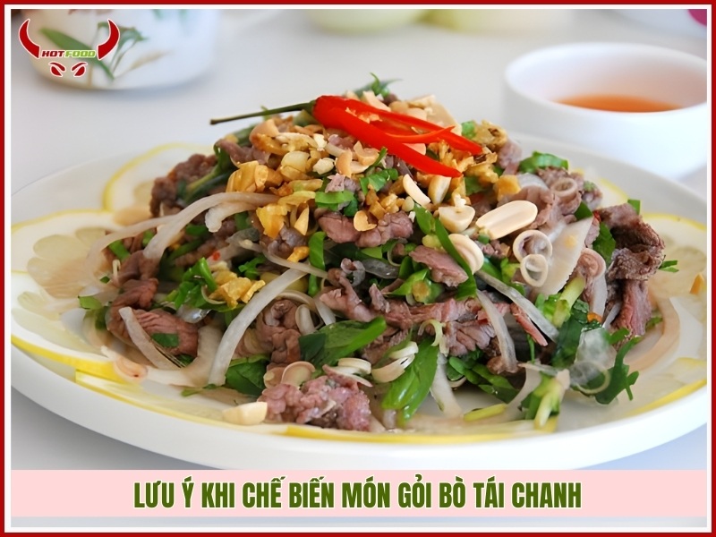 Lưu ý khi chế biến món gỏi bò tái chanh