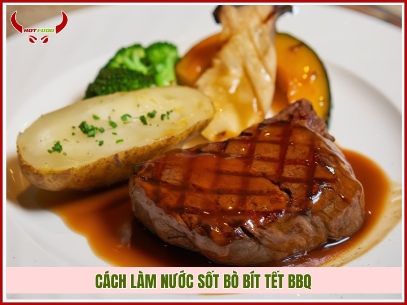 Cách làm nước sốt bò bít tết BBQ
