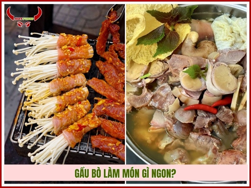 Gầu bò làm món gì ngon?