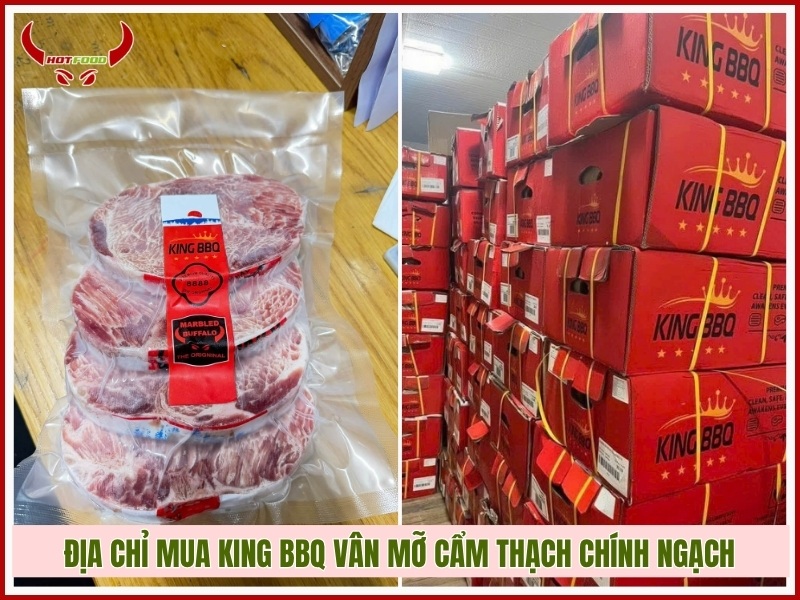 Địa chỉ mua KING BBQ vân mỡ cẩm thạch chính ngạch giá tốt tại TPHCM
