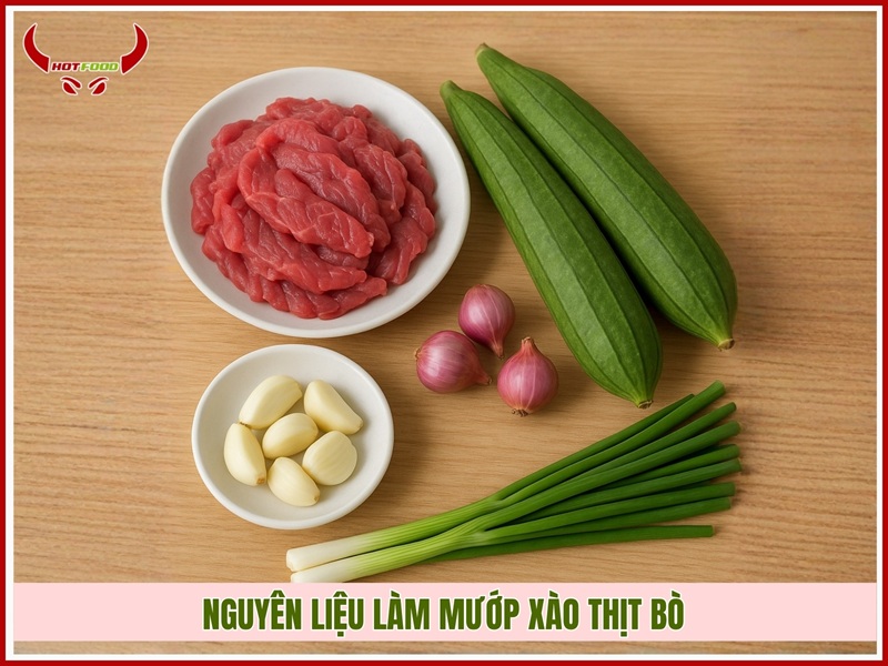 Nguyên liệu làm mướp xào thịt bò