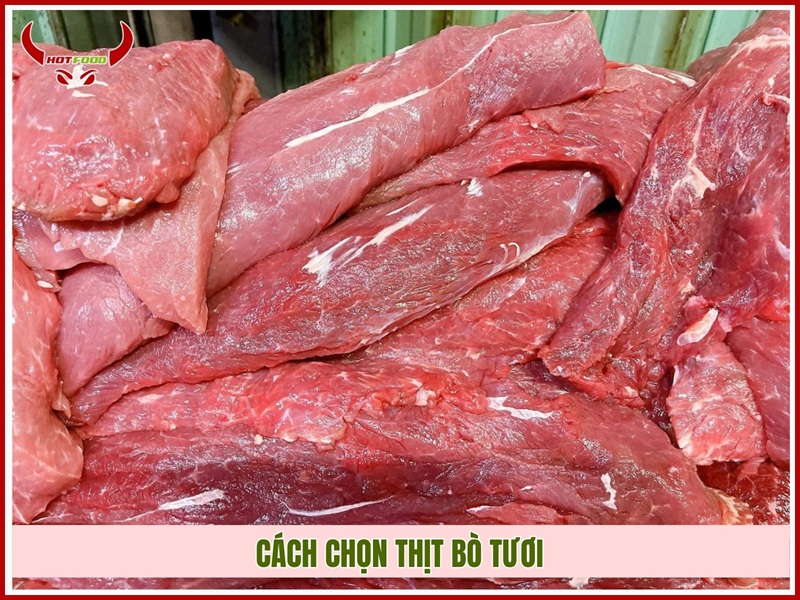 Cách chọn thịt bò tươi