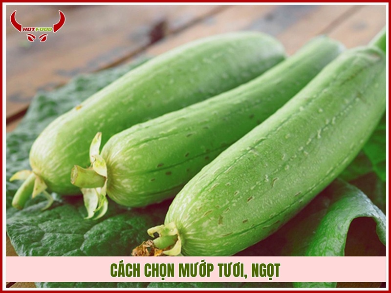 Chọn mướp tươi, ngọt