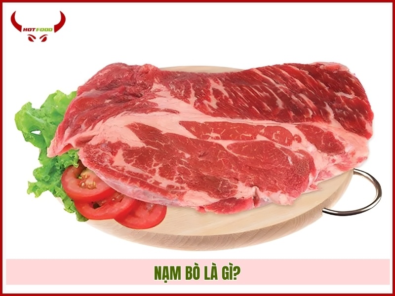 Nạm bò là gì?