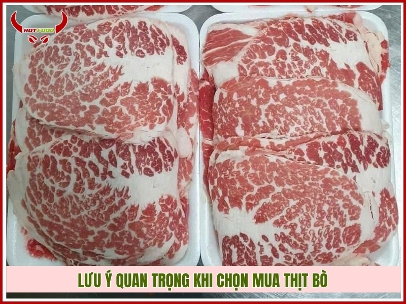 lưu ý quan trọng khi chọn mua thịt bò