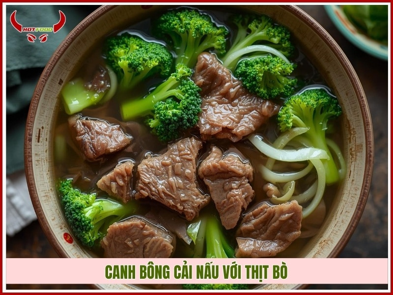 Canh bông cải nấu với thịt bò