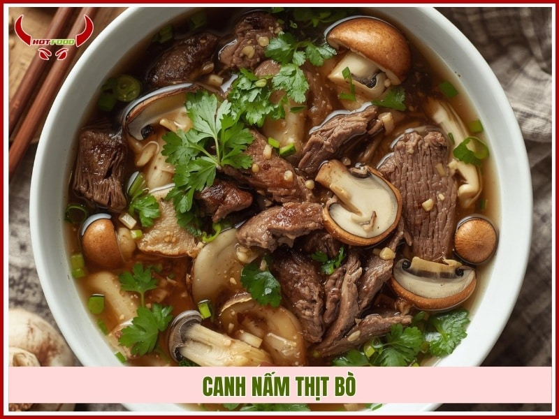 Cách làm món canh nấm thịt bò