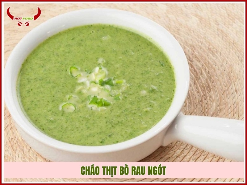 Cháo thịt bò rau ngót