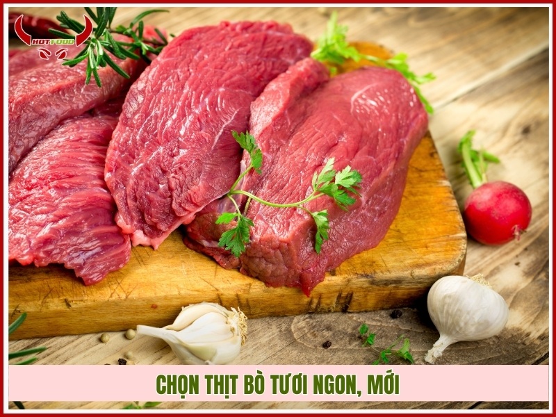 Chọn thịt bò tươi ngon mới