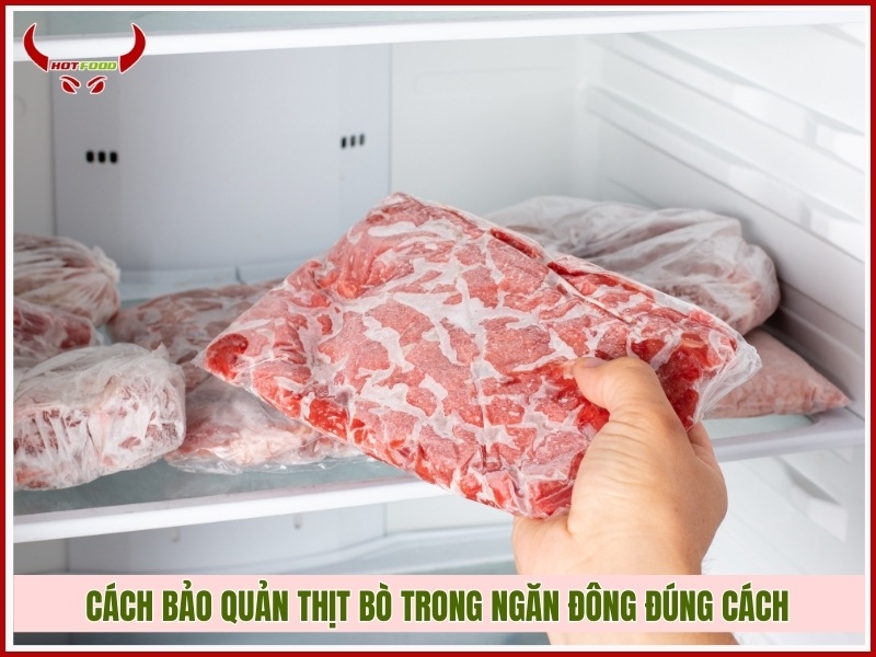 Cách bảo quản thịt bò trong ngăn đông đúng cách