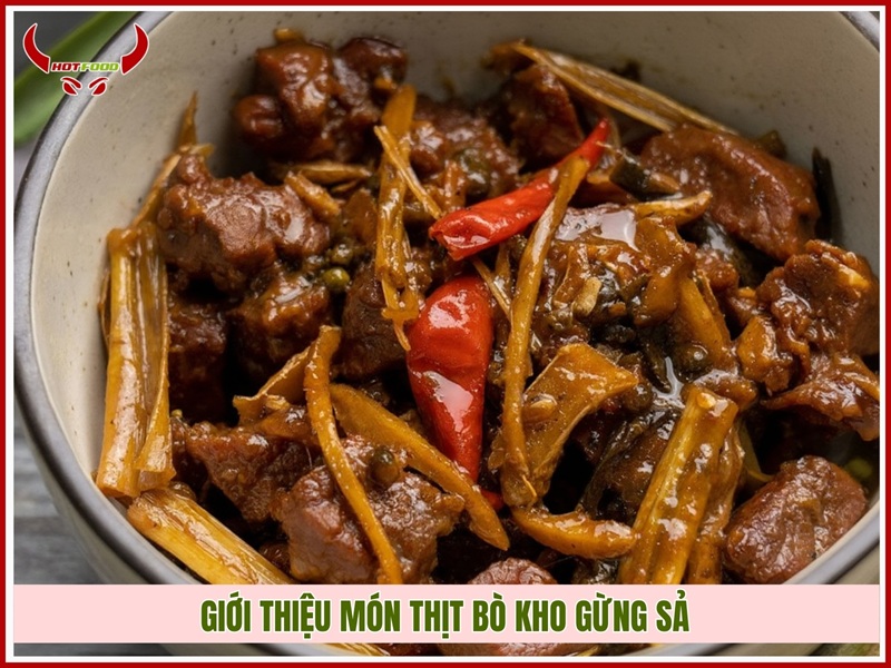 Giới thiệu món thịt bò kho gừng sả