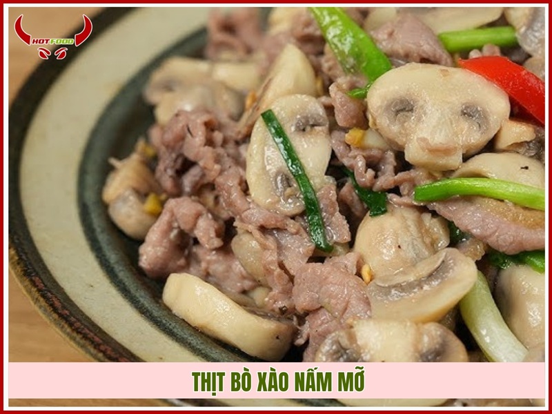 Bí quyết làm thịt bò xào nấm mỡ