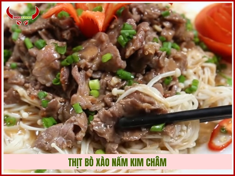 Chế biến thịt bò xào nấm kim châm