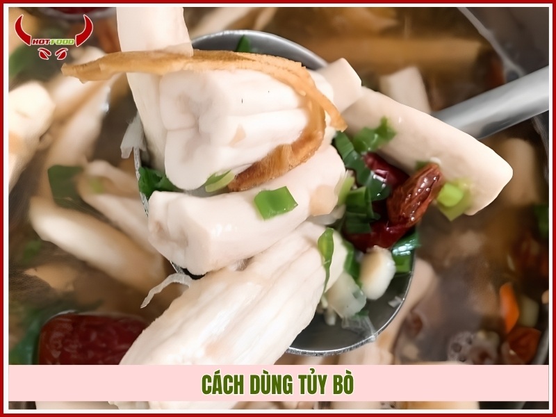 Cách dùng tủy bò