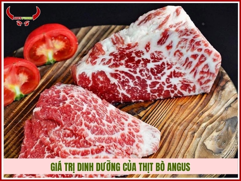 Giá trị dinh dưỡng của thịt bò Angus