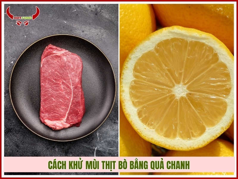 Cách khử mùi thịt bò bằng quả chanh