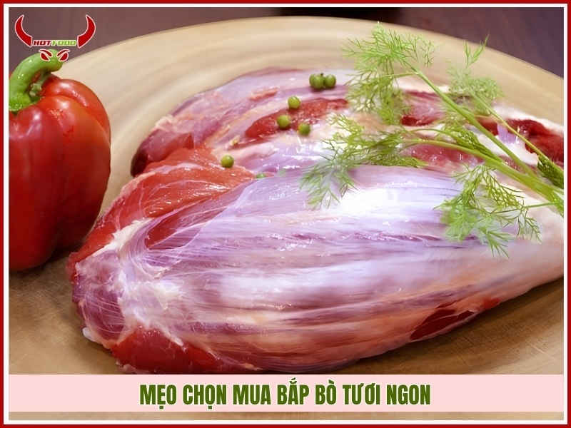 Mẹo chọn mua bắp bò tươi ngon