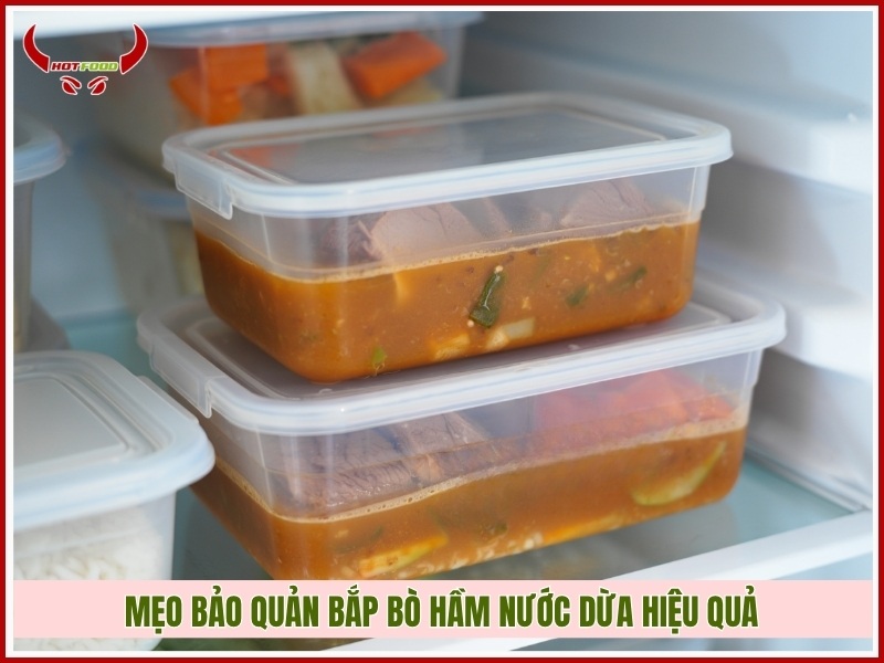Mẹo bảo quản bắp bò hầm nước dừa hiệu quả