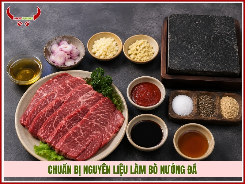 Chuẩn bị nguyên liệu làm bò nướng đá