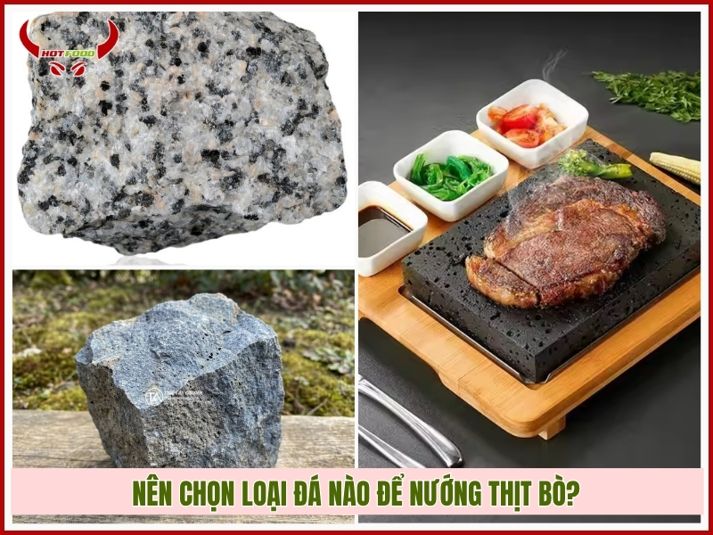 Nên chọn loại đá nào để nướng thịt bò?
