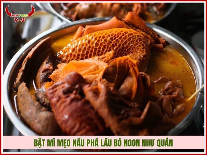 Bật mí mẹo nấu phá lấu bò ngon như quán