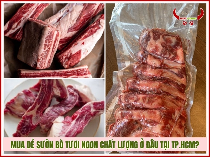 Mua dẻ sườn bò tươi ngon chất lượng ở đâu tại TP.HCM?