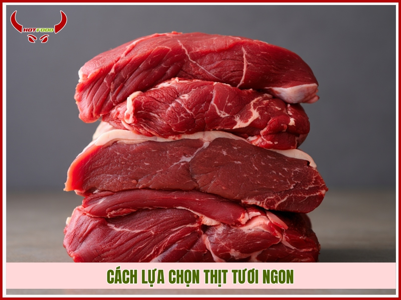 Cach lua chon thit tuoi ngon