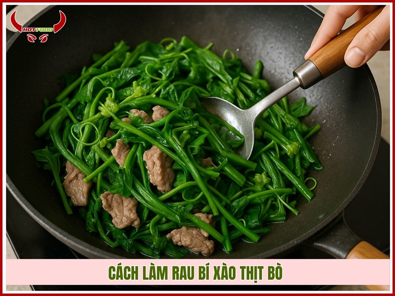 Cách làm rau bí xào thịt bò 