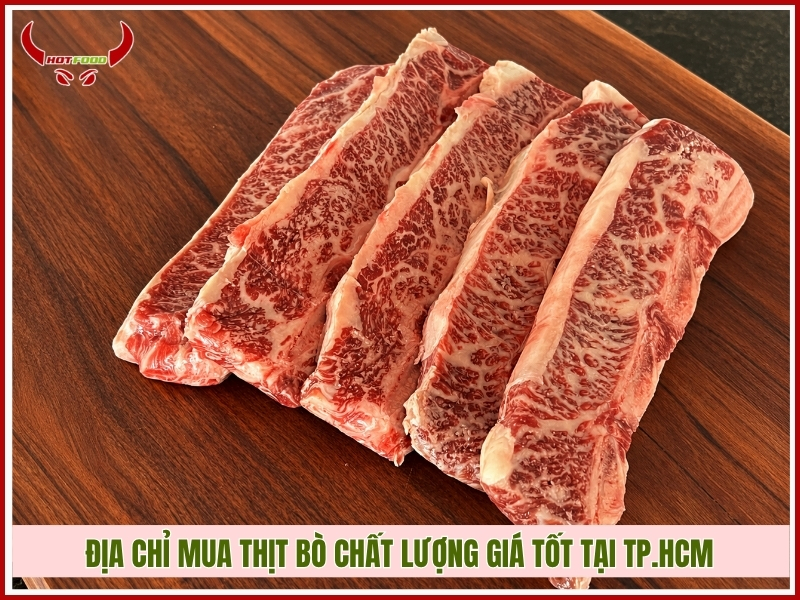 Địa chỉ mua thịt bò chất lượng giá tốt tại TP.HCM