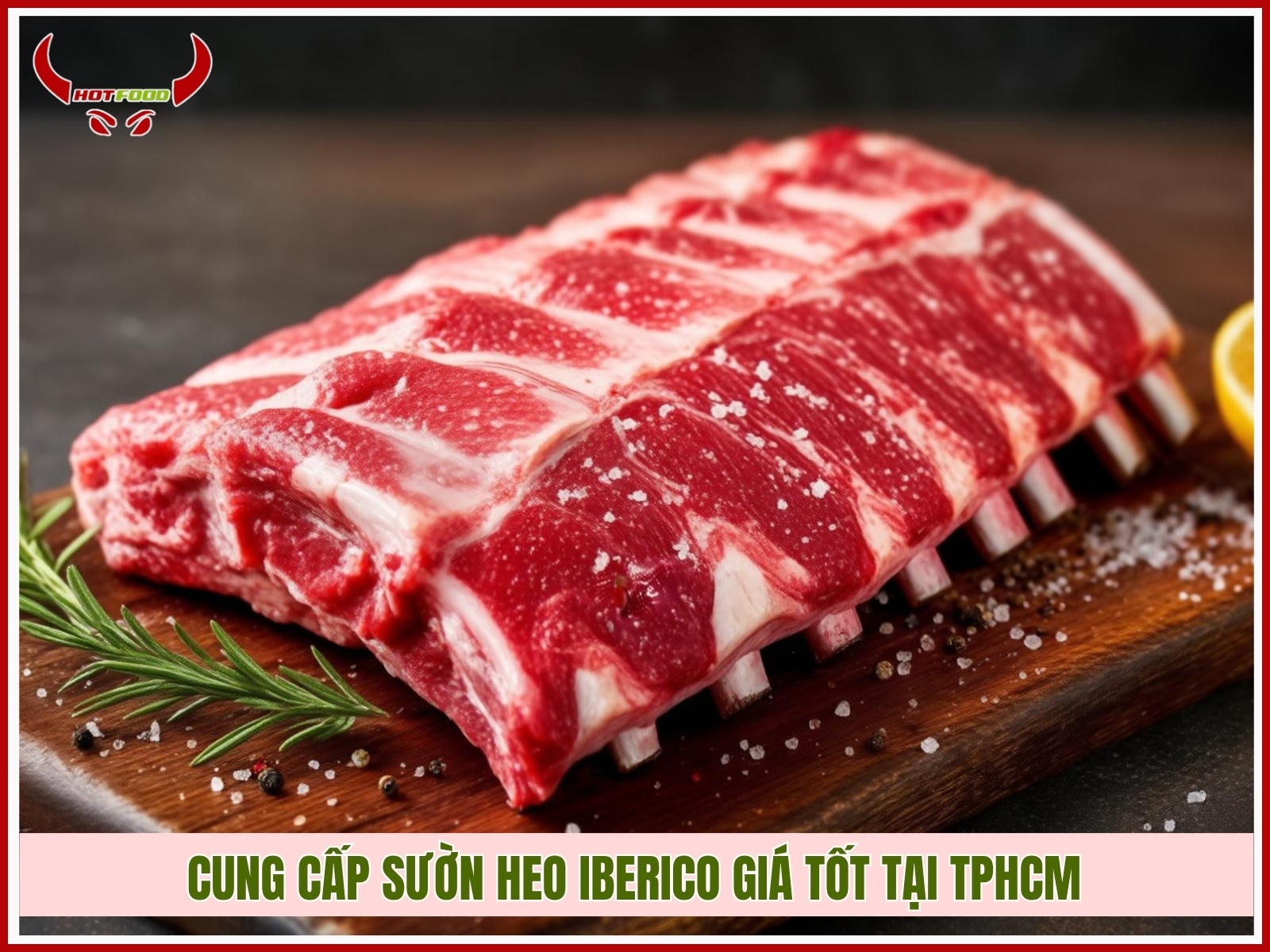 cung cap suon heo iberico chat luong gia tot tai tphcm