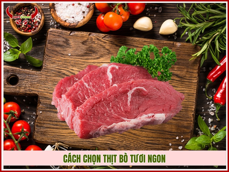 Cách chọn thịt bò tươi ngon