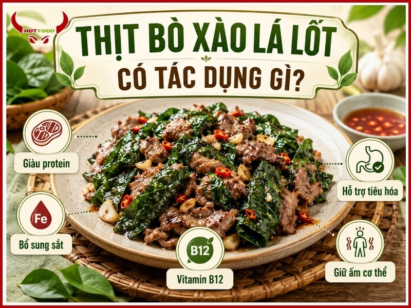 Thịt bò xào lá lốt có tác dụng gì?