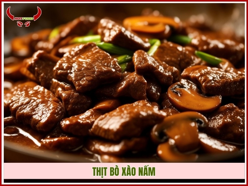 Thịt bò xào nấm