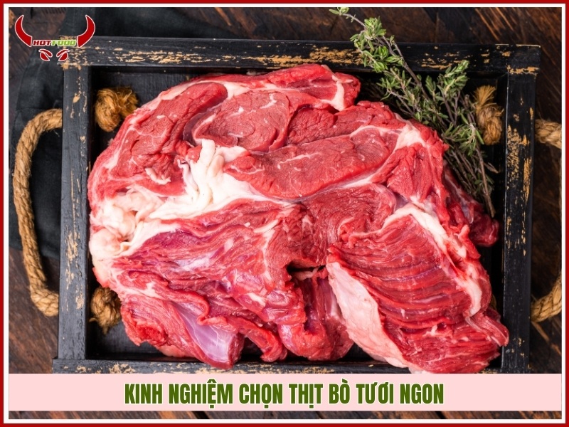 Kinh nghiệm chọn thịt bò tươi ngon