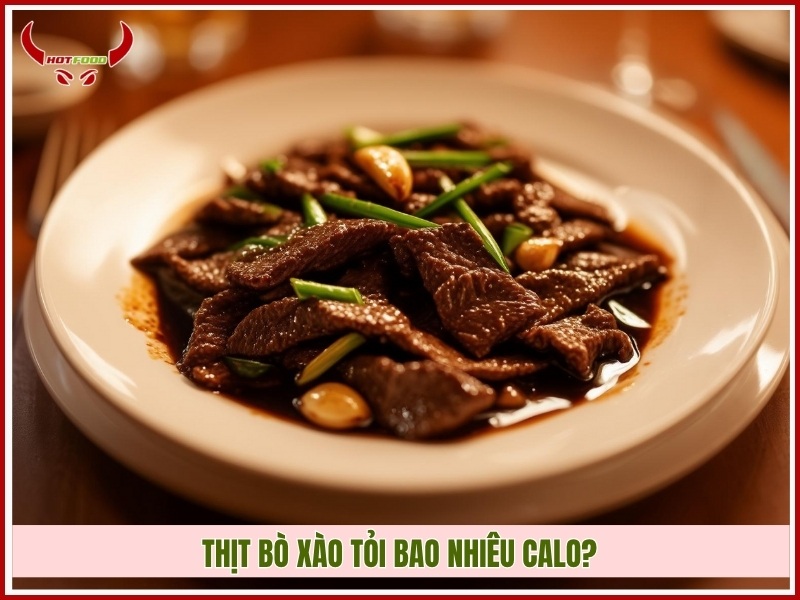 Thit bo xao toi bao nhieu calo