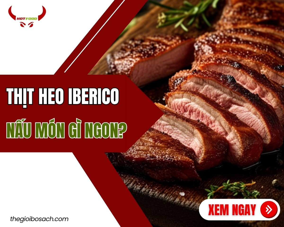 thit heo iberico nau mon gi ngon