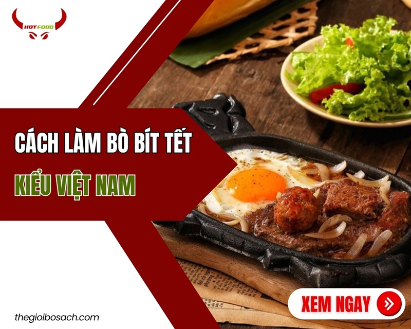 Cách làm bò bít tết kiểu Việt Nam Tại Nhà NGON