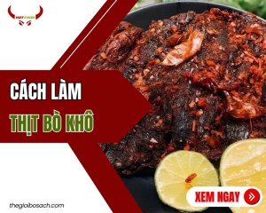 Cách Làm Thịt Bò Khô Ngon Tại Nhà