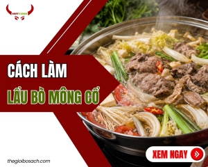 Cách nấu lẩu bò Mông Cổ 