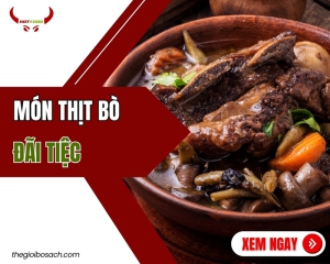 Top 10 món ngon từ thịt bò đãi tiệc