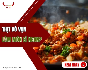 Thịt bò vụn làm món gì ngon?