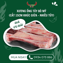 Xương Ống Tủy Bò Mỹ (cắt 15cm khúc giữa - nhiều tủy)